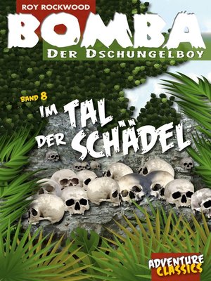 cover image of Bomba im Tal der Schädel